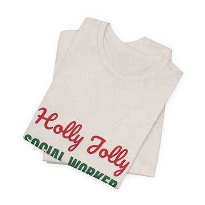 Holly Jolly Social Worker Shirt, Social Worker Christmas T-Shirt, Social Worker Gift