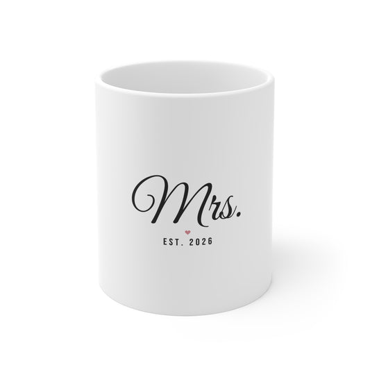 Mrs Est 2026 Mug, Bride Coffee Mug, Newlywed Gift 11oz