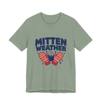Mitten Weather Hot Cocoa Shirt, Mitten Weather T-Shirt, Cozy Winter Tee