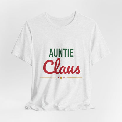 Auntie Claus Shirt, Aunt Christmas T-Shirt, Gift for Auntie