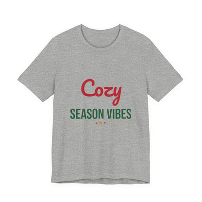 Cozy Season Vibes Shirt, Winter T-Shirt, Cozy Holiday Tee