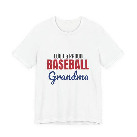 Loud and Proud Baseball Grandma Shirt
