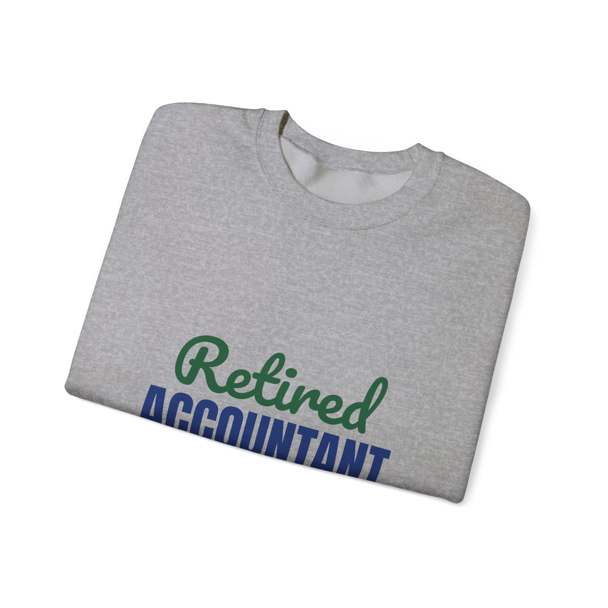 Retired Accountant Sweatshirt, Accountant Retirement Crewneck