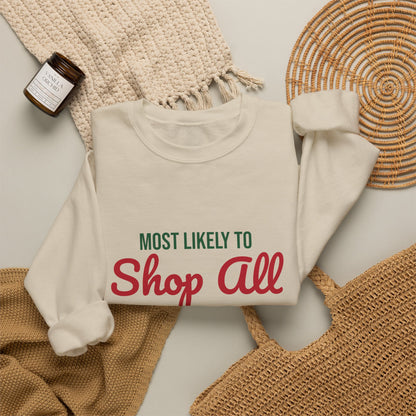 Most Likely to Shop All Season Sweatshirt, Most Likely to Shop All Season Christmas Sweatshirt