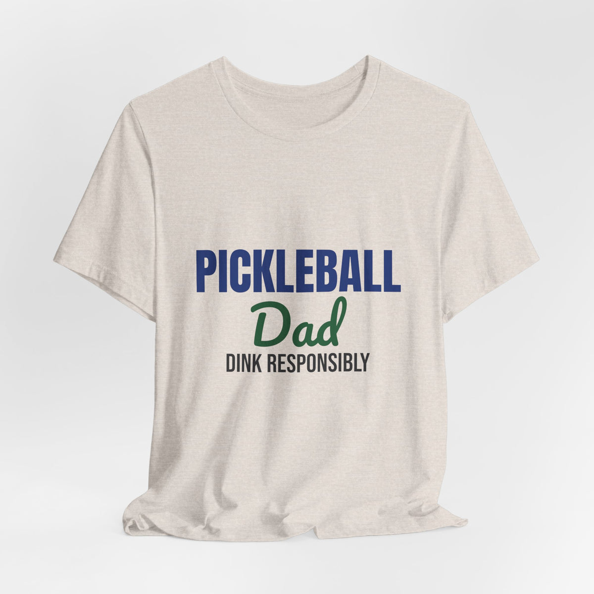 Pickleball Dad Dink Responsibly Shirt, Pickleball Dad T-Shirt, Pickleball Gift