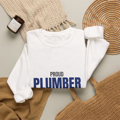 Proud Plumber Fixing It Right Sweatshirt, Plumber Crewneck Sweatshirt