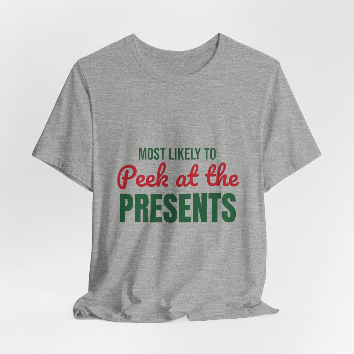 Most Likely to Peek at the Presents Shirt, Most Likely to Peek at the Presents T-Shirt, Family Christmas