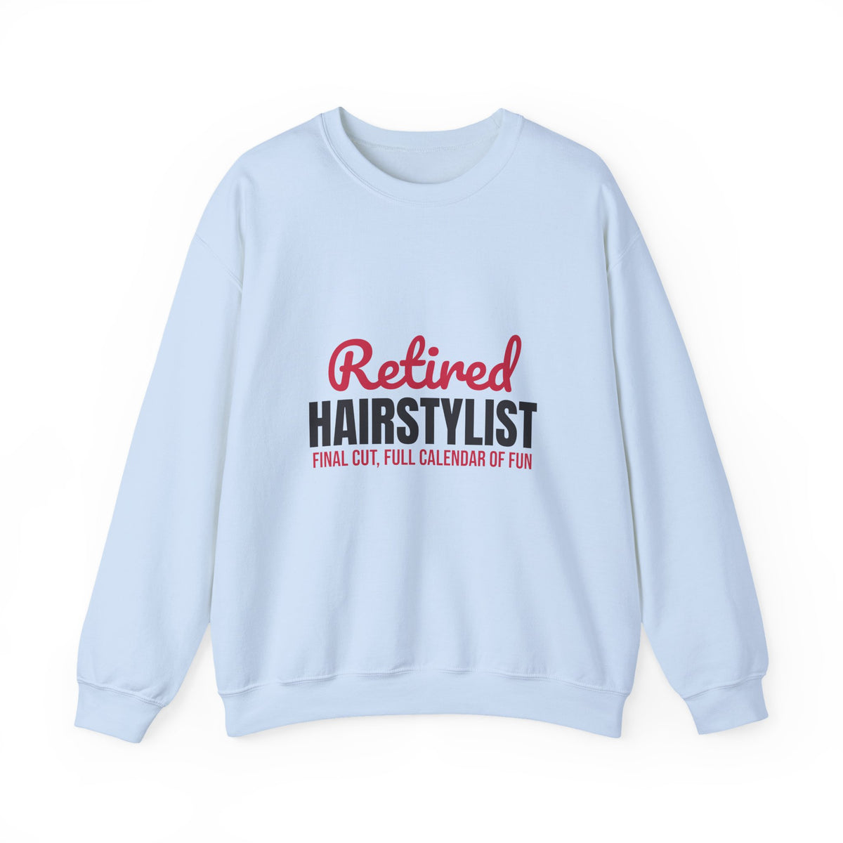 Retired Hairstylist Sweatshirt, Hairstylist Retirement Crewneck