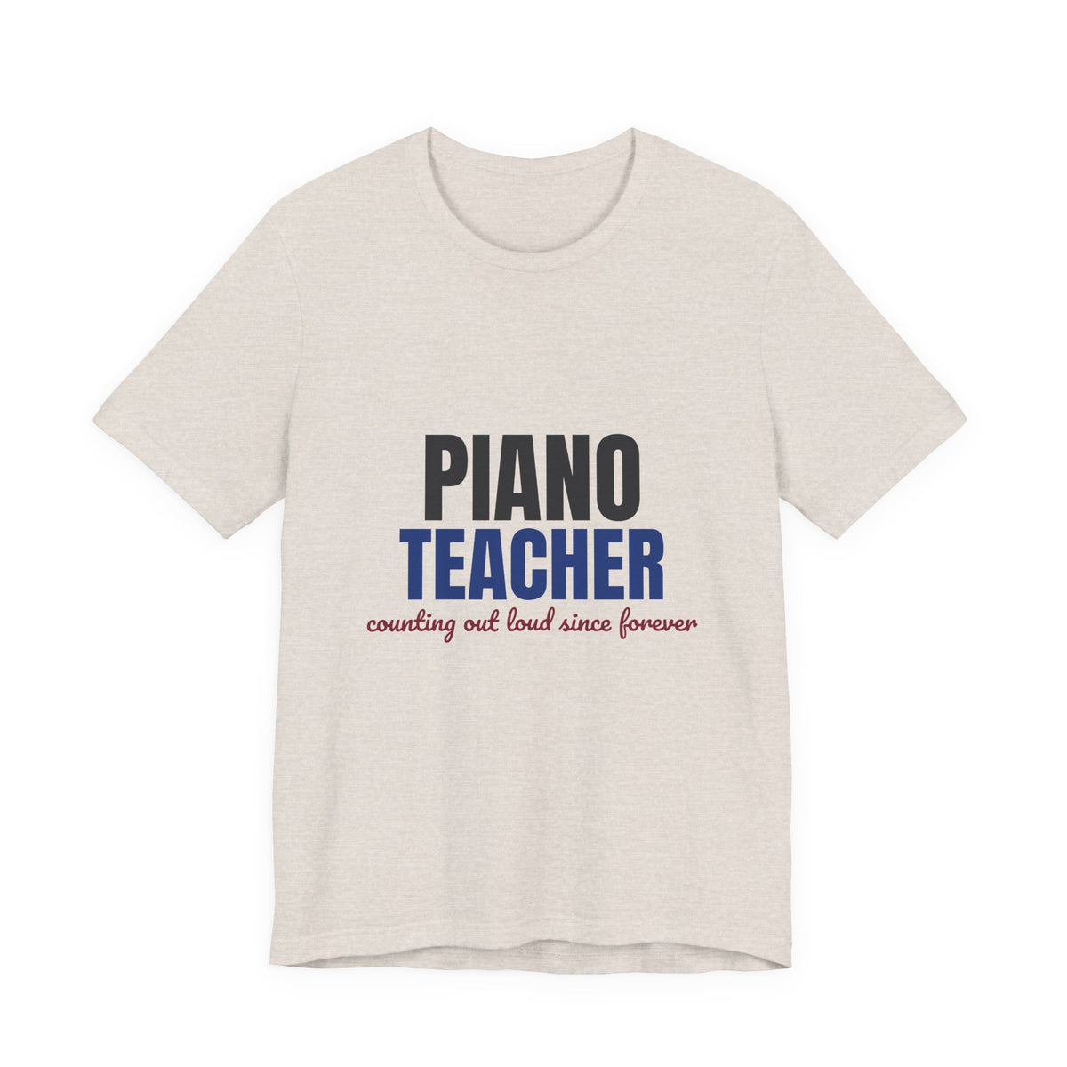 Piano Teacher Counting Out Loud Since Forever Shirt, Piano Teacher T-Shirt, Music Teacher Gift