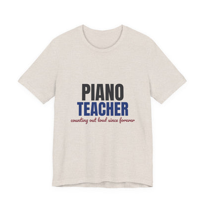 Piano Teacher Counting Out Loud Since Forever Shirt, Piano Teacher T-Shirt, Music Teacher Gift