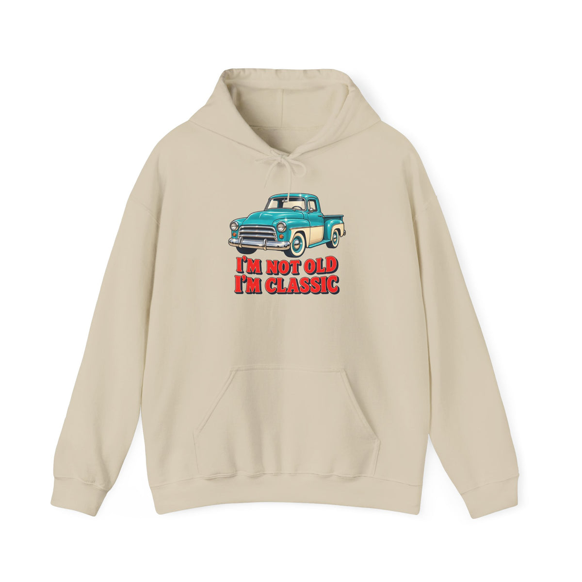 I'm Not Old I'm Classic Vintage Truck Hoodie, Classic Truck Hoodie