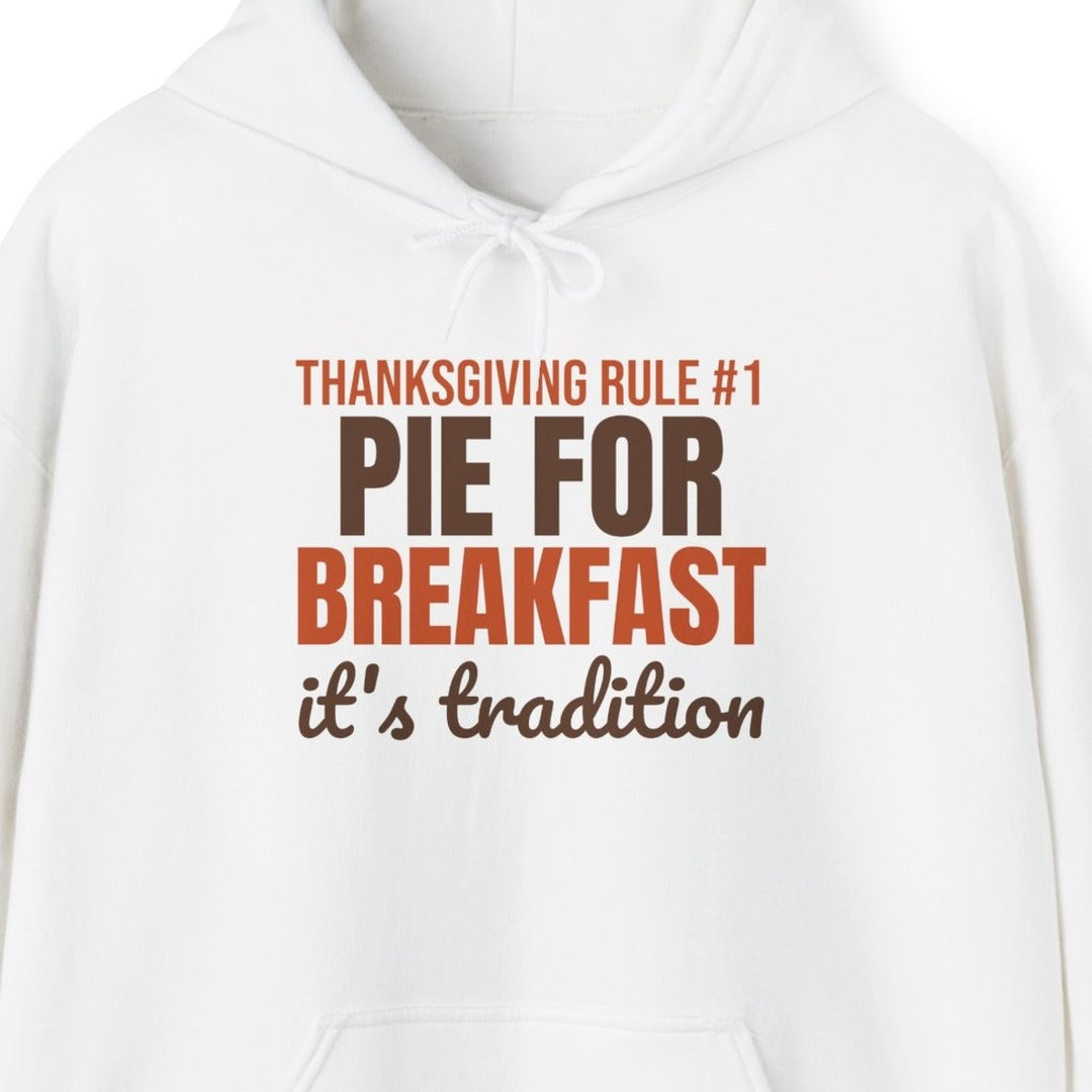 Thanksgiving Rule Number One Pie for Breakfast Hoodie, Funny Thanksgiving Hoodie lifestyle