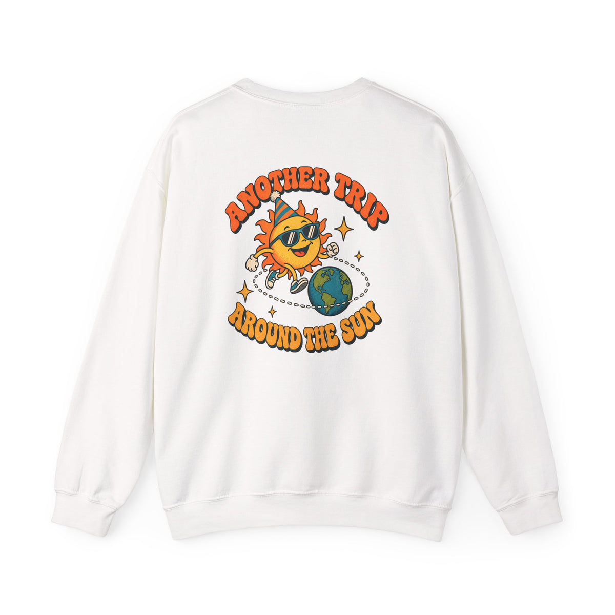Another Trip Around the Sun Sweatshirt, Front and Back Retro Birthday Crewneck Sweatshirt lifestyle