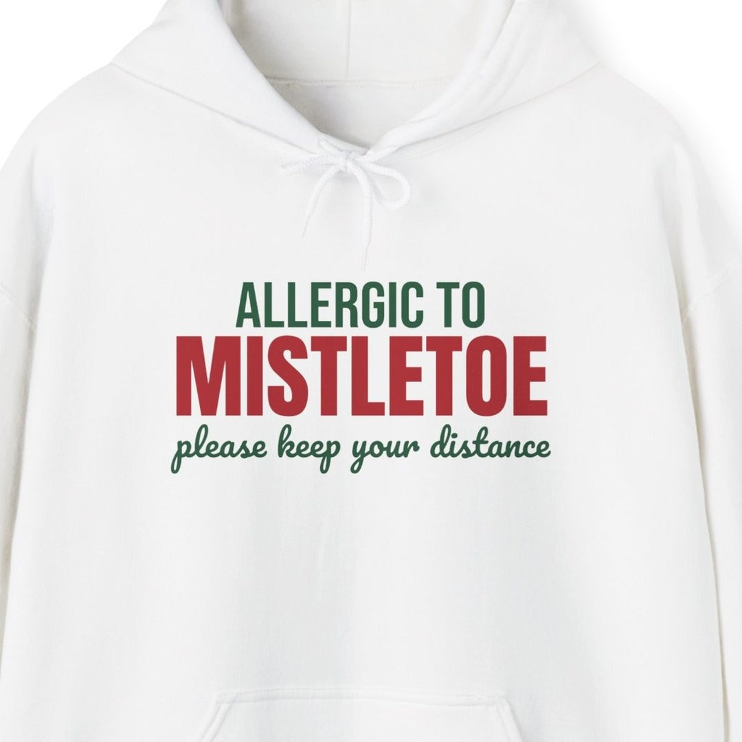 Allergic to Mistletoe Please Keep Your Distance Hoodie, Funny Christmas Hoodie lifestyle