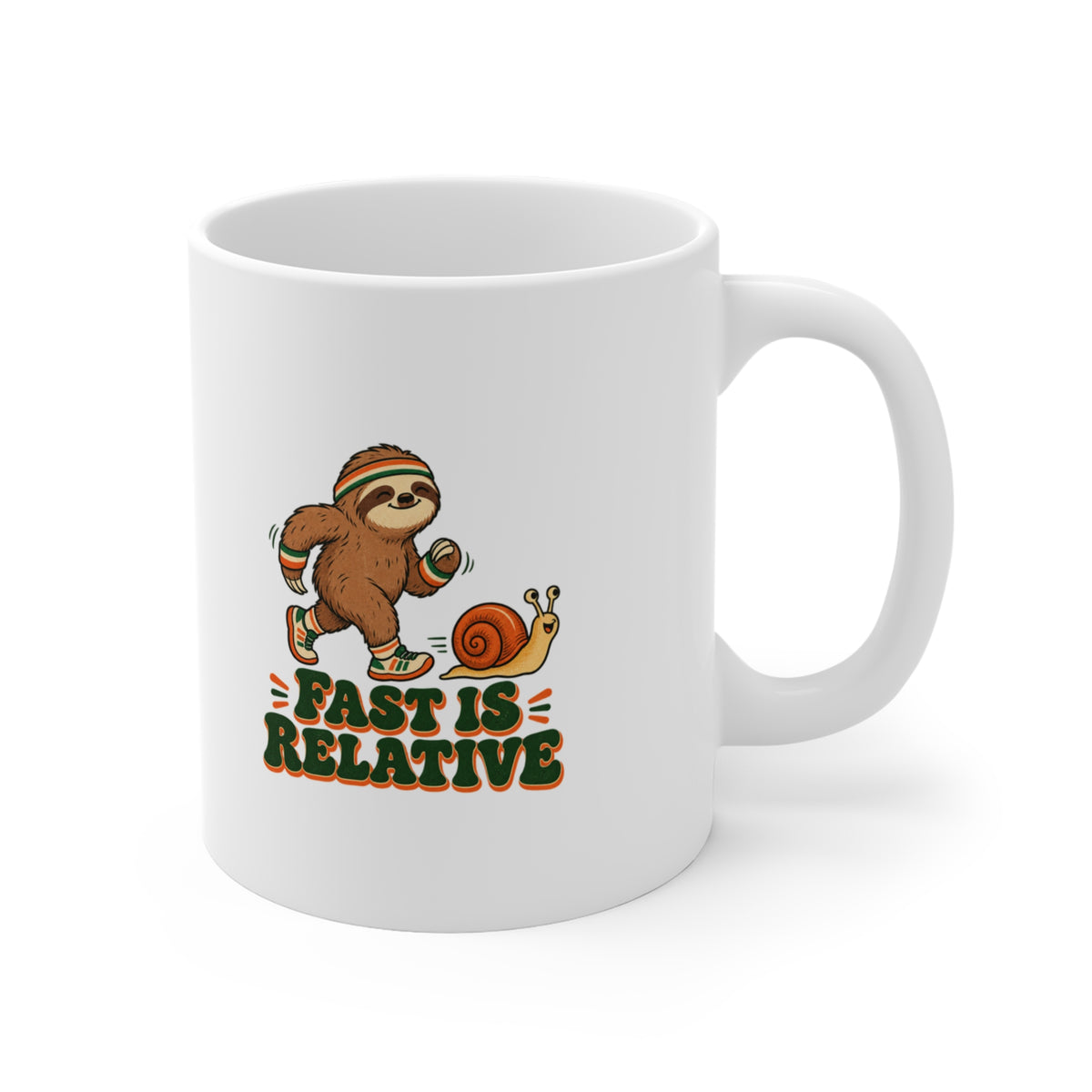 Fast Is Relative Running Sloth Mug, Funny Sloth Running Coffee Mug 11oz lifestyle