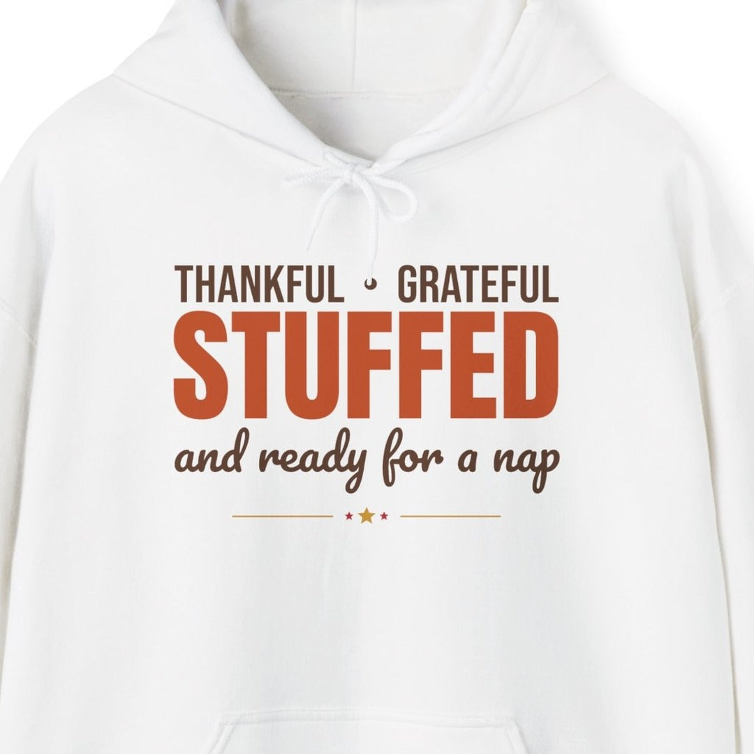Thankful Grateful Stuffed and Ready for a Nap Hoodie, Funny Thanksgiving Hoodie lifestyle
