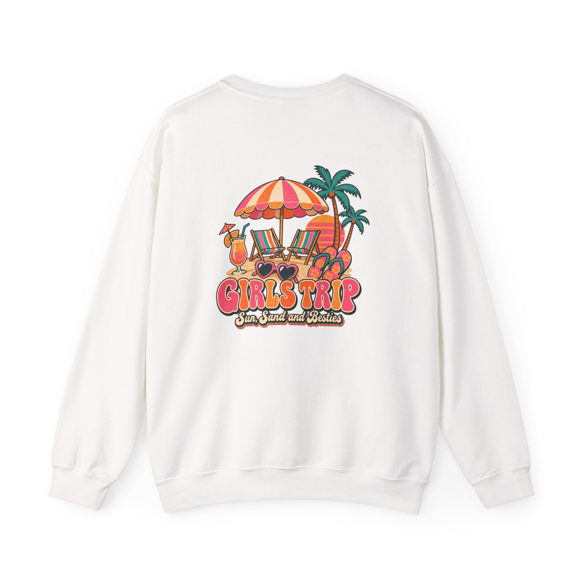 Girls Trip Sun Sand and Besties Sweatshirt, Front and Back Girls Trip Crewneck Sweatshirt lifestyle
