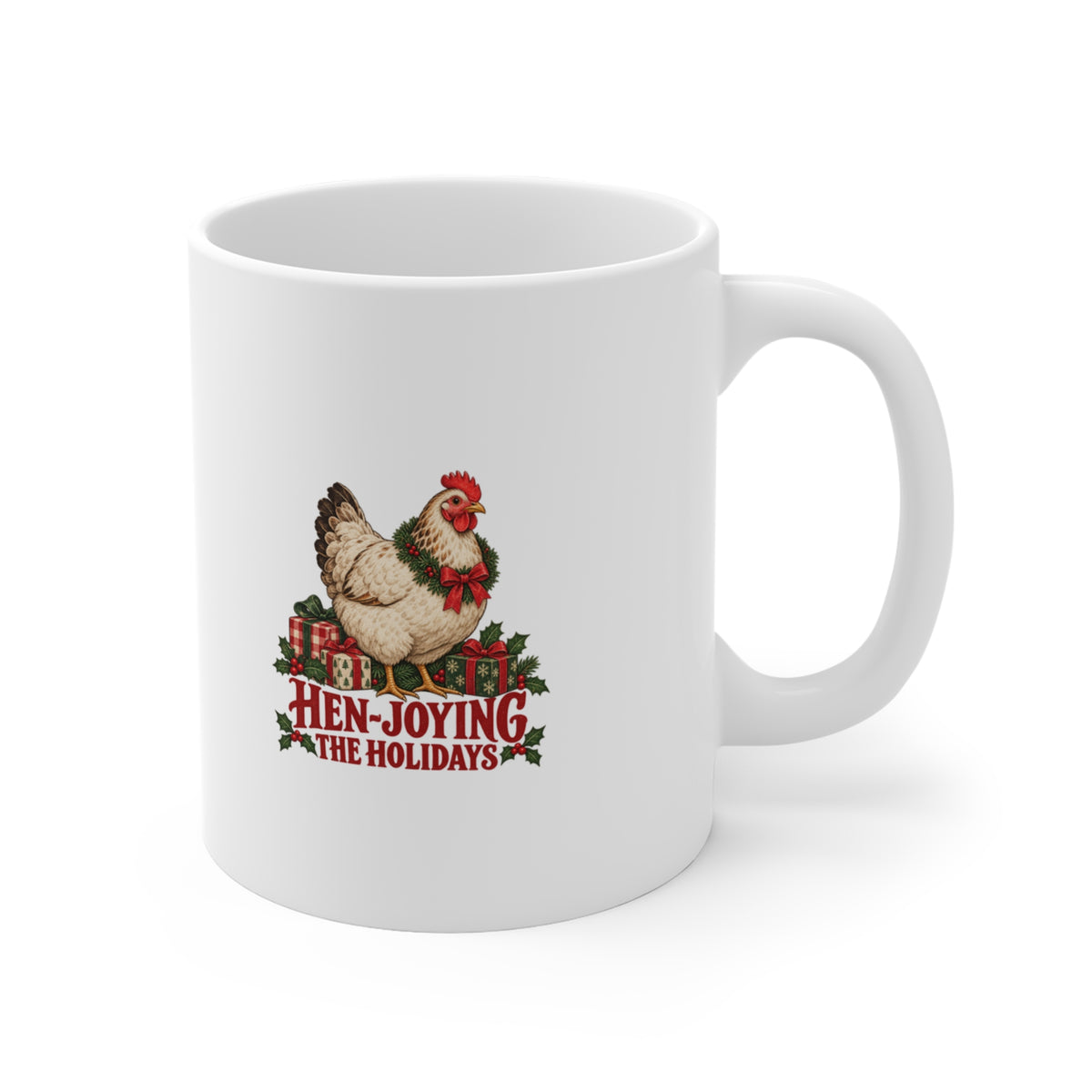 Hen-joying the Holidays Farmhouse Chicken Mug, Chicken Christmas Coffee Mug 11oz lifestyle